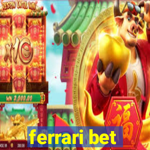 ferrari bet